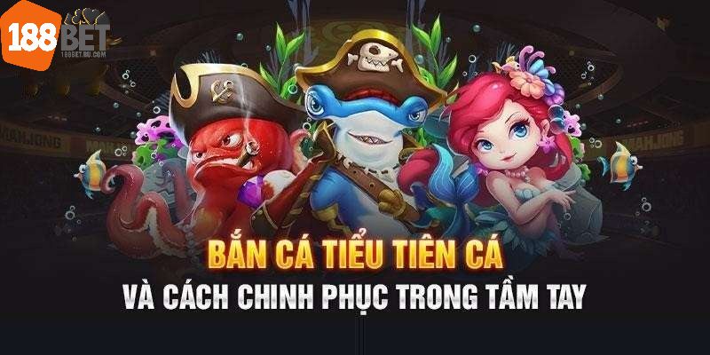 Bắn cá tiểu tiên