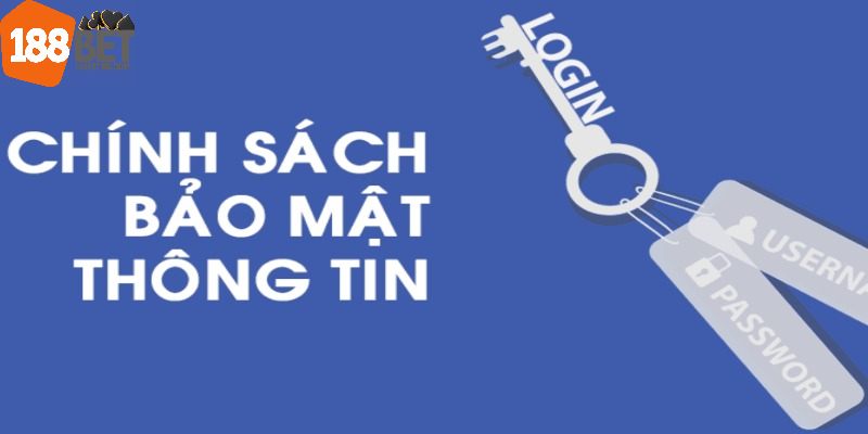Chính sách bảo mật 188Bet quản lý dữ liệu an toàn