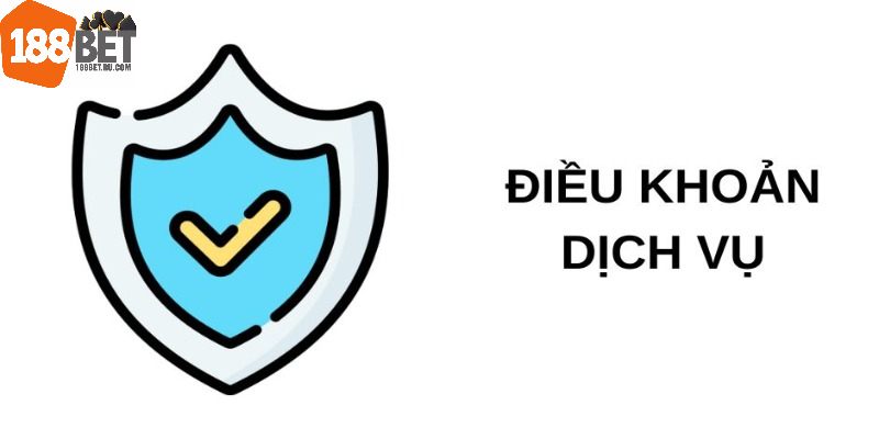 Điều khoản dịch vụ 188Bet bảo vệ quyền riêng tư khách hàng